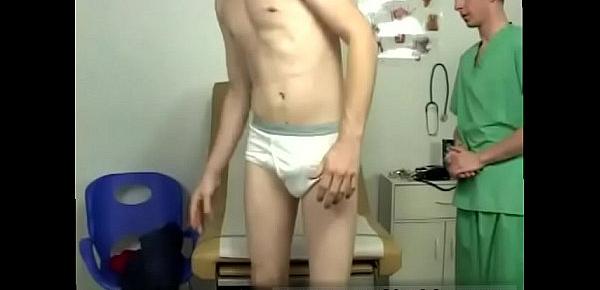  Gay doctors examine boy first time My jaw-dropping youthful stud of a